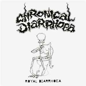 Chronical Diarrhoea - Royal Diarrhoea Mp3