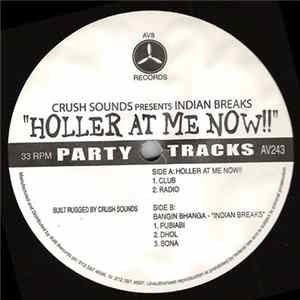 Crush Sounds Presents Indian Breaks - Holler At Me Now!! Mp3