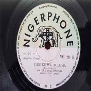 The Mayor’s Band Onitsha - Teke Ke Wa Toluma / Tamuno Bo Ibro Ma Mp3
