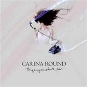 Carina Round - Things You Should Know Mp3