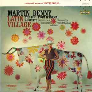 Martin Denny - Latin Village Mp3