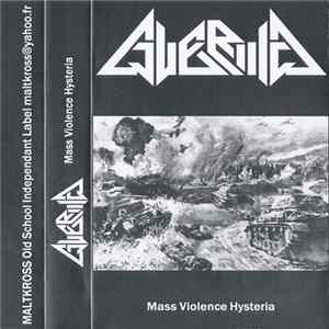 Guerilla - Mass Violence Hysteria Mp3