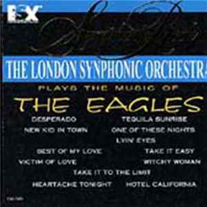The London Synphonic Orchestra - Plays The Music Of The Eagles Mp3