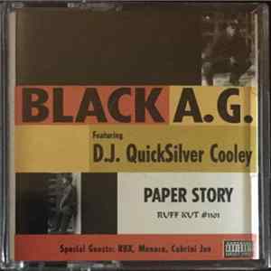 Black A.G. Featuring D.J. Quicksilver Cooley - Paper Story Mp3