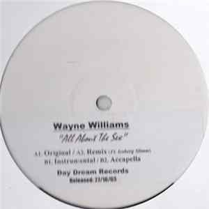 Wayne Williams - All About The Sex Mp3
