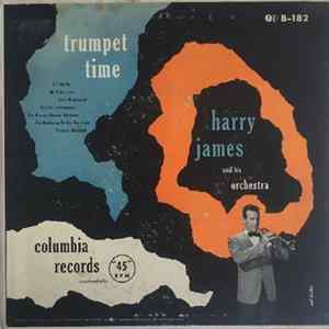 Harry James And His Orchestra - Trumpet Time Mp3