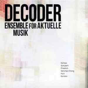 Decoder - Ensemble Für Aktuelle Musik Mp3