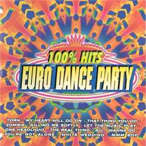 Various - 100% Hits Euro Dance Party Mp3