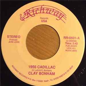 Clay Bonham - 1956 Cadillac Mp3