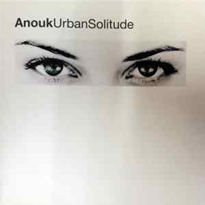 Anouk - Urban Solitude Mp3