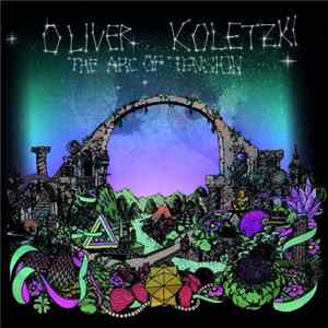 Oliver Koletzki - The Arc Of Tension Mp3