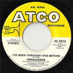 The Persuaders - I've Been Through This Before / Stay With Me Mp3