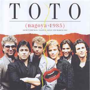 Toto - Nagoya 1985 Mp3