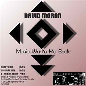 David Moran - Music Wants Me Back Mp3