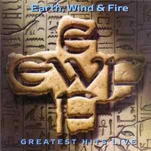Earth, Wind & Fire - Greatest Hits Live Mp3
