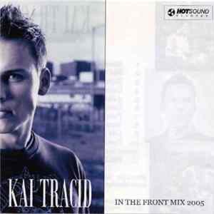 Kai Tracid - In The Front Mix 2005 Mp3