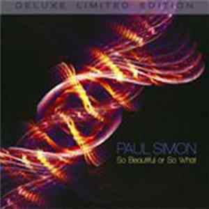 Paul Simon - So Beautiful Or So What Mp3