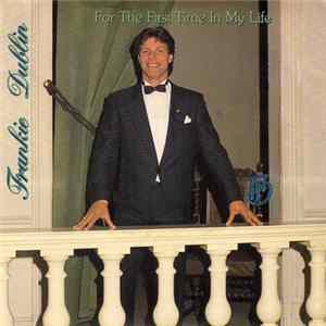 Frankie Dublin - For The First Time In My Life Mp3
