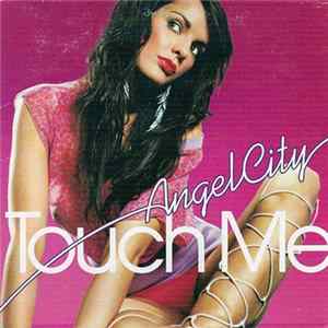 Angel City - Touch Me Mp3