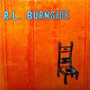 R.L. Burnside - Wish I Was In Heaven Sitting Down Mp3