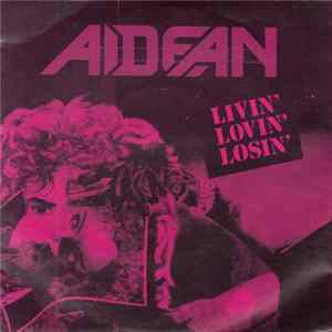 Aidean - Livin' Lovin' Losin' Mp3