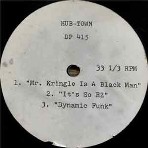 DP 415 - Mr. Kringle Is A Black Man / It's So EZ / Dynamic Funk Mp3