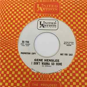 Gene Henslee - I Don’t Wanna Go Home Mp3