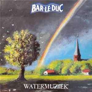 Various - Bar-Le-Duc • Watermuziek Mp3