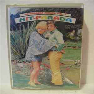 Vatrogasci - Vatrogasna Zabava Vol. 3 - Hit-Parada Mp3