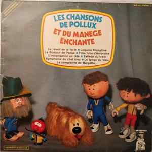 Joss Baselli - Serge Danot - Les Chansons De Pollux Et Du Manège Enchanté Mp3