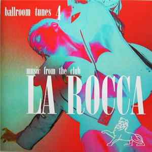 Various - Ballroom Tunes 4 - Music From The Club La Rocca Mp3