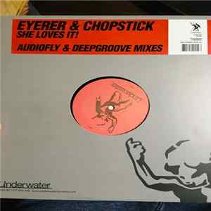 Eyerer & Chopstick - SHE LOVES IT! Mp3