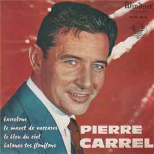 Pierre Carrel - Barcelone Mp3