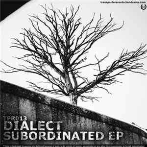 DJ Dialect - Subordinated EP Mp3