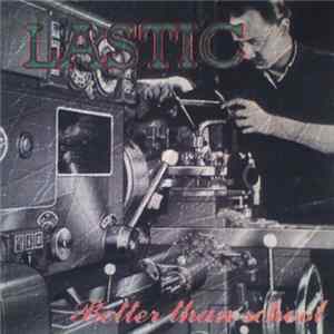 Lastic - Better Than School Mp3