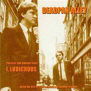 I, Ludicrous - Deadpan Alley Mp3