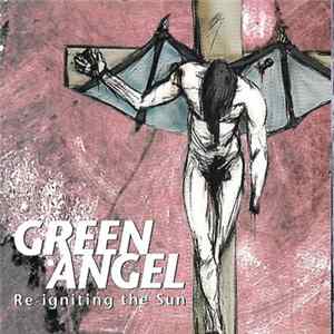 Green Angel - Re-Igniting The Sun Mp3