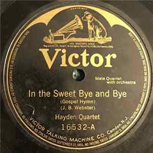 Haydn Quartet / Harry McClaskey - In The Sweet Bye And Bye / The Ninety And Nine Mp3