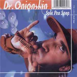 Dr. Onionskin - Split Pea Soup Mp3