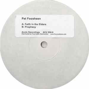 Pat Foosheen - Faith In The Elders / Prophecy Mp3