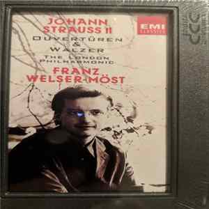 Johann Strauss Jr., The London Philharmonic Orchestra, Franz Welser-Möst - Ouverturen & Walzer Mp3