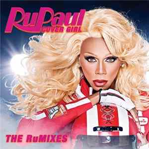 RuPaul - Cover Girl - The RuMixes Mp3