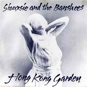 Siouxsie And The Banshees - Hong Kong Garden Mp3