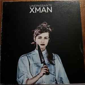 unePassante - Xman Mp3