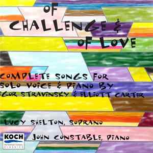 Lucy Shelton / John Constable - Of Challenge & Of Love Mp3