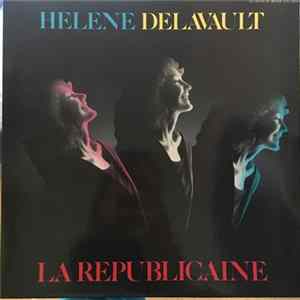 Hélène Delavault - La Républicaine Mp3