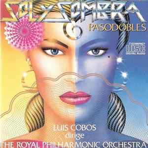 Luis Cobos Dirige The Royal Philharmonic Orchestra - Sol Y Sombra Mp3