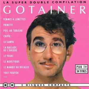 Gotainer - La Super Double Compilation Mp3