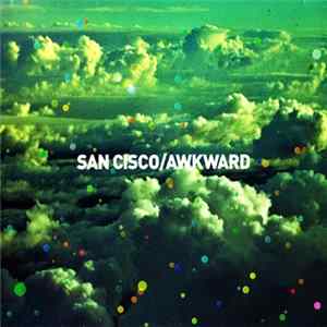 San Cisco - Awkward Mp3