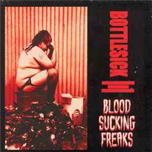 Blood Sucking Freaks - Bottlesick Mp3